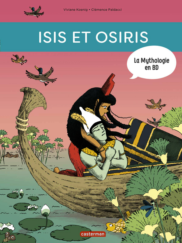 LA MYTHOLOGIE EN BD - T03 - ISIS ET OSIRIS - NE2019