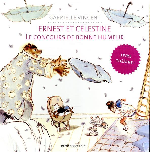 ERNEST ET CELESTINE - LE CONCOURS DE BONNE HUMEUR - LIVRE THEATRE