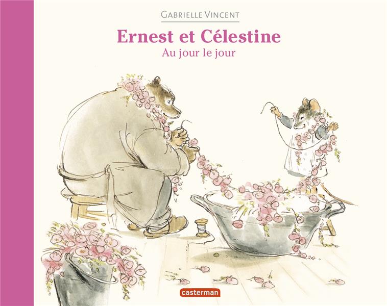 ERNEST ET CELESTINE - AU JOUR LE JOUR - EDITION SOUPLE