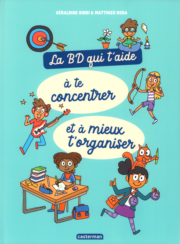 LA BD QUI T'AIDE A TE CONCENTRER ET A MIEUX T'ORGANISER