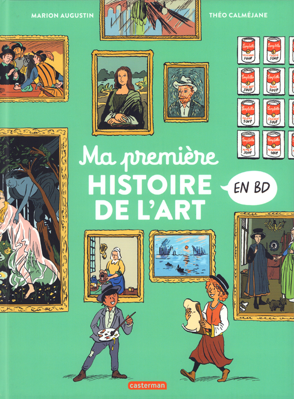 L'HISTOIRE DE L'ART EN BD - MA PREMIERE HISTOIRE DE L'ART EN BD