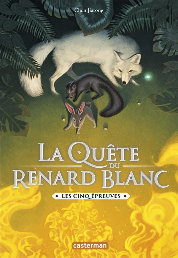 LA QUETE DU RENARD BLANC - VOL02 - LES CINQ EPREUVES