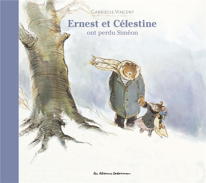 ERNEST ET CELESTINE - ERNEST ET CELESTINE ONT PERDU SIMEON - NOUVELLE EDITION CARTONNEE