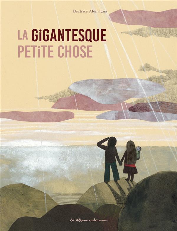 LA GIGANTESQUE PETITE CHOSE