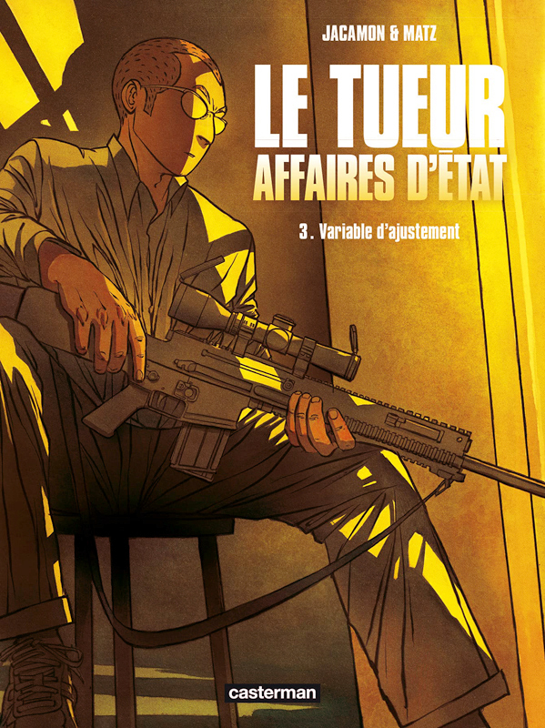 LE TUEUR - AFFAIRES D'ETAT - VOL03 - VARIABLE D'AJUSTEMENT