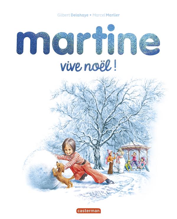 MARTINE - VIVE NOEL ! - EDITION SPECIALE