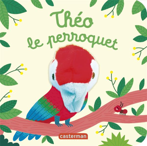 LES BEBETES - T114 - THEO LE PERROQUET