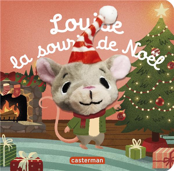 LES BEBETES - T118 - LOUISE, LA SOURIS DE NOEL