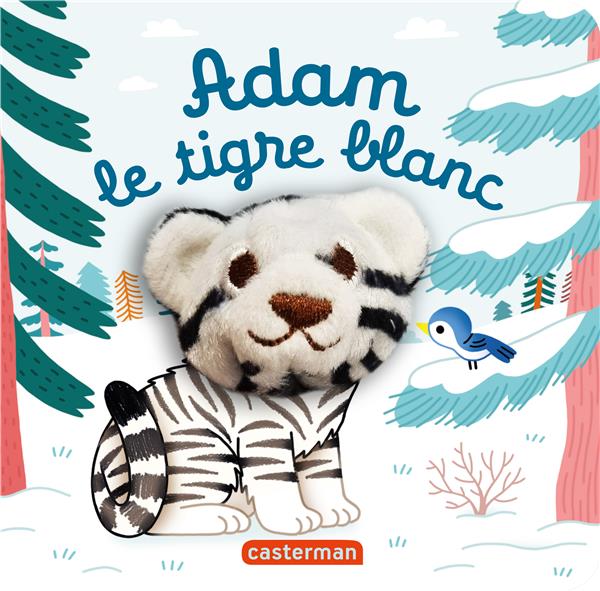 LES BEBETES - T121 - ADAM, LE TIGRE BLANC