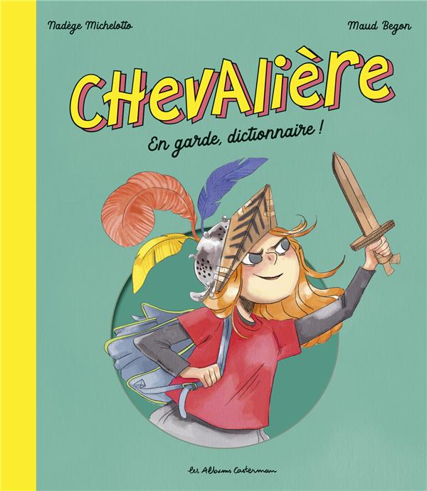 CHEVALIERE - EN GARDE, DICTIONNAIRE !"