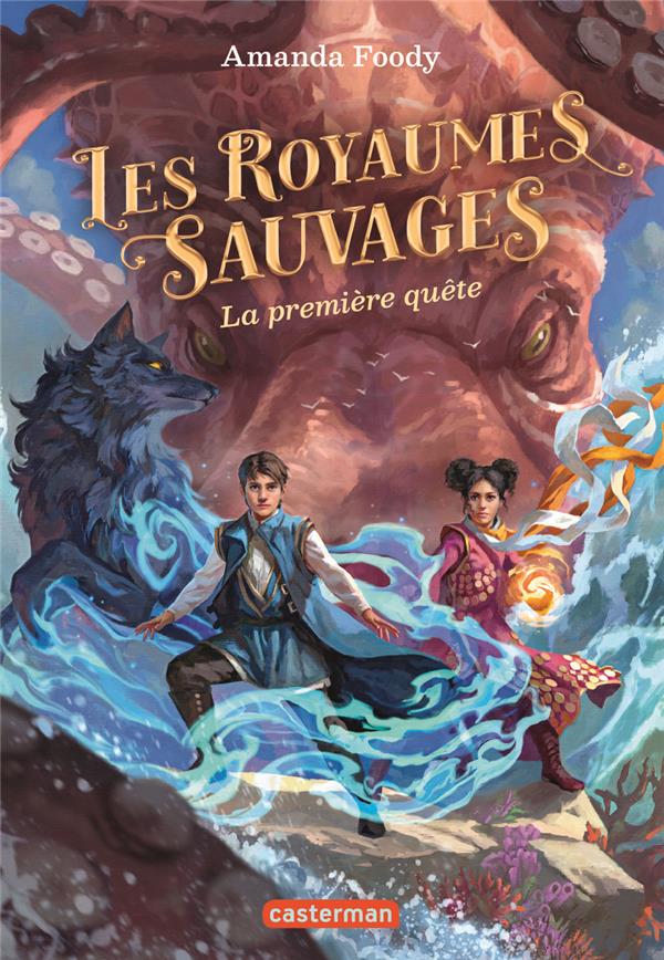 LES ROYAUMES SAUVAGES - VOL02 - LA PREMIERE QUETE