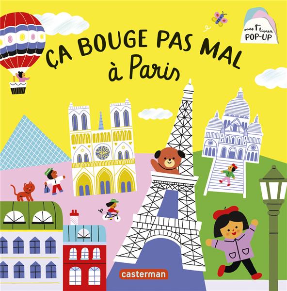 MES 1ERS LIVRES POP-UP - CA BOUGE PAS MAL A PARIS