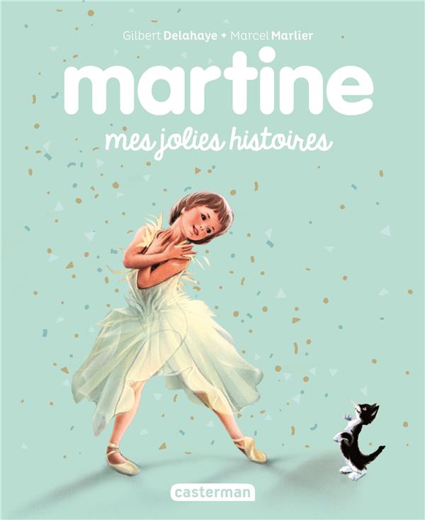 RECUEIL MARTINE - MES JOLIES HISTOIRES - NOUVELLE EDITION 2023