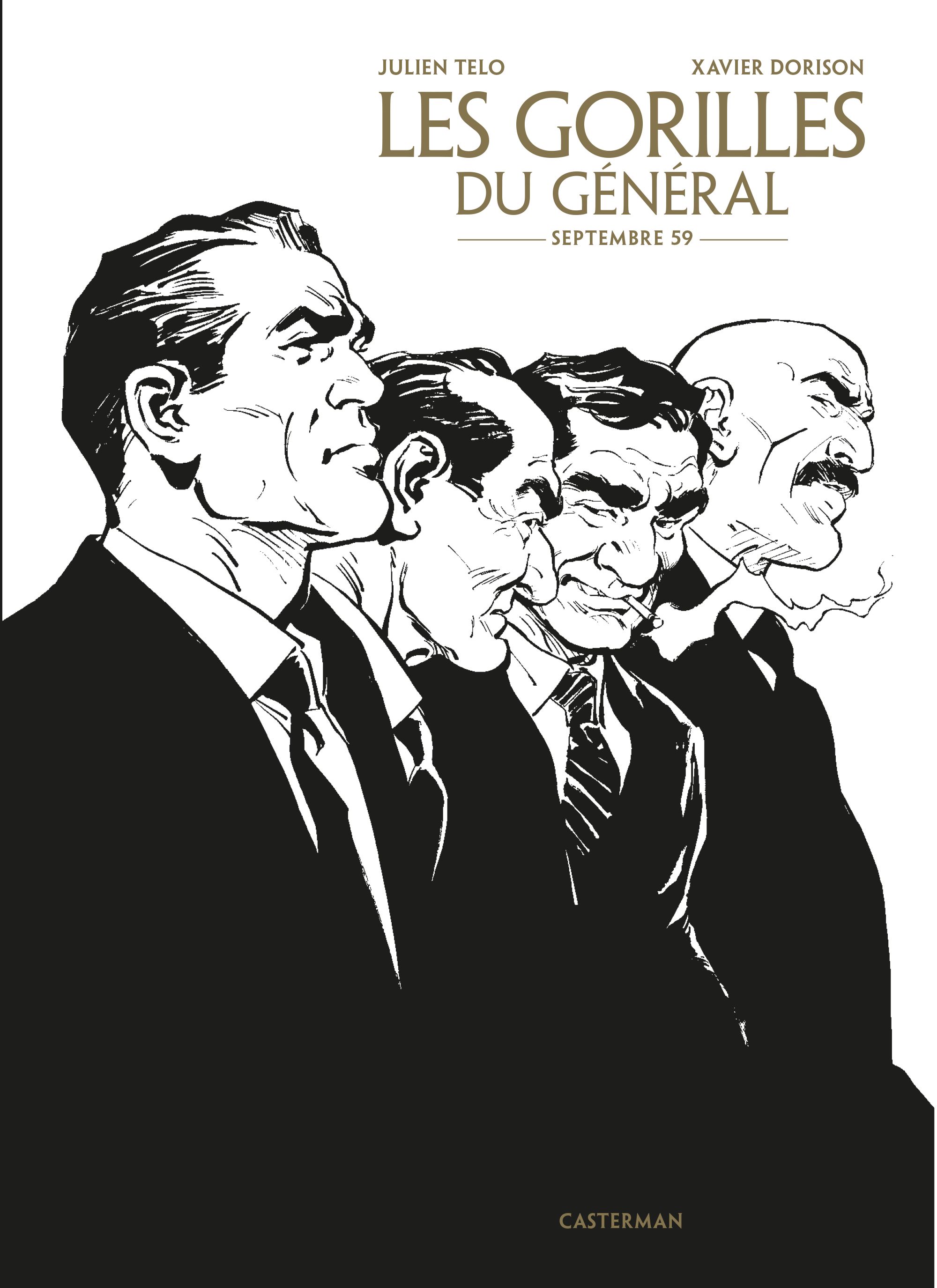 LES GORILLES DU GENERAL - VOL01 - SEPTEMBRE 59 - EDITION LUXE
