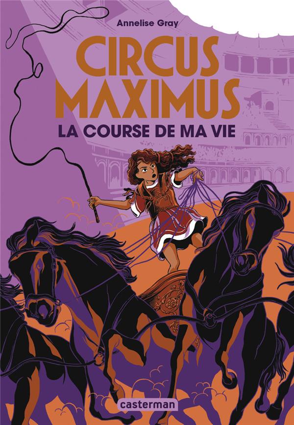 CIRCUS MAXIMUS - VOL01 - LA COURSE DE MA VIE