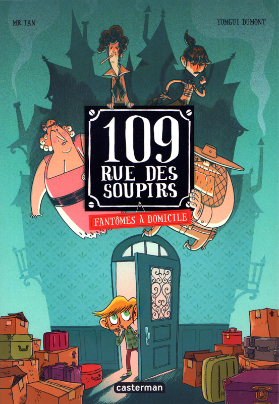 109 RUE DES SOUPIRS - T01 - FANTOMES A DOMICILE - EDITION COULEURS