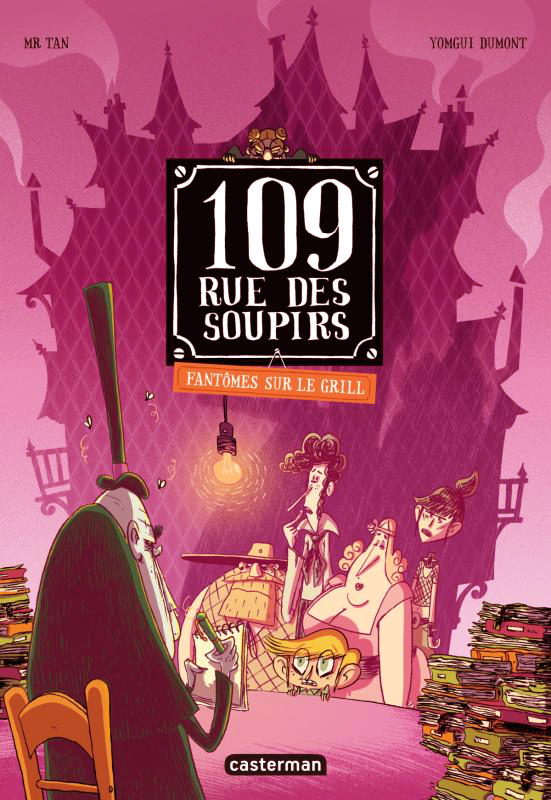 109 RUE DES SOUPIRS - T02 - FANTOMES SUR LE GRILL - EDITION COULEURS