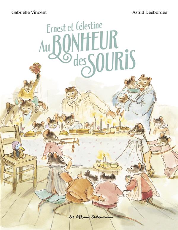 ERNEST ET CELESTINE - AU BONHEUR DES SOURIS - EDITION CARTONNEE