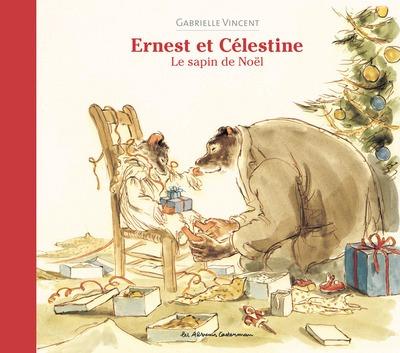 ERNEST ET CELESTINE - LE SAPIN DE NOEL - NOUVELLE EDITION CARTONNEE