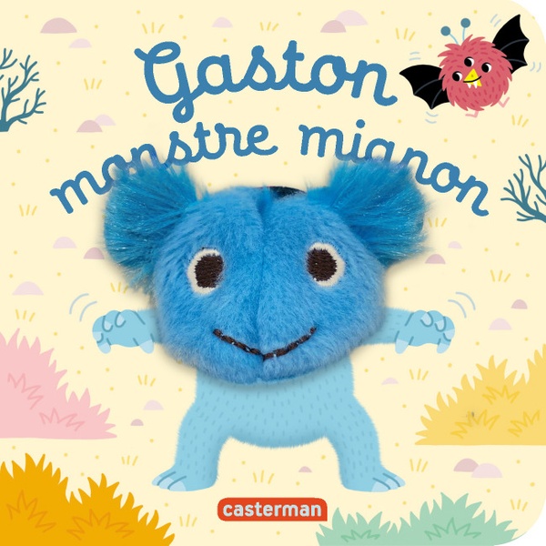 LES BEBETES - T145 - GASTON, MONSTRE MIGNON