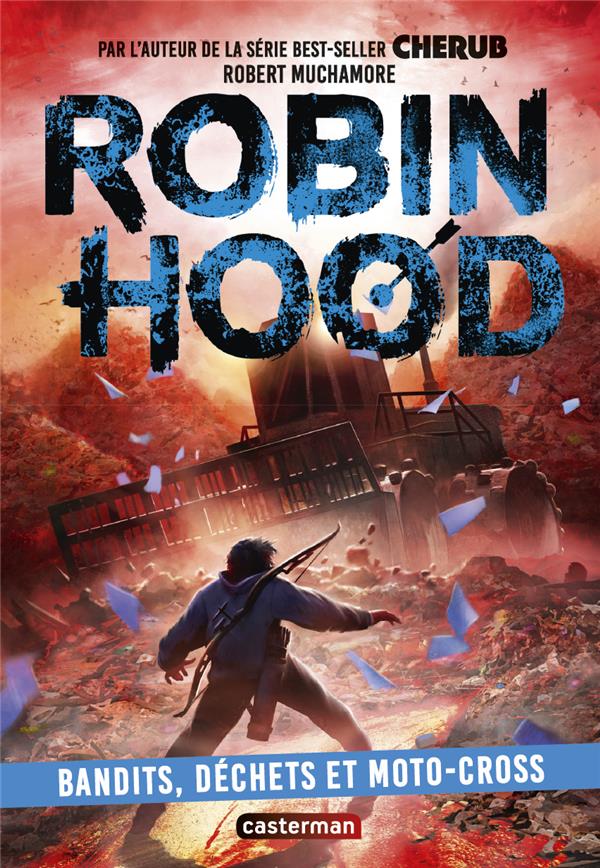 ROBIN HOOD - VOL06 - BANDITS, DECHETS ET MOTO-CROSS