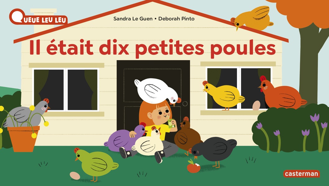 A LA QUEUE LEU LEU - IL ETAIT 10 PETITES POULES - NOUVELLE EDITION