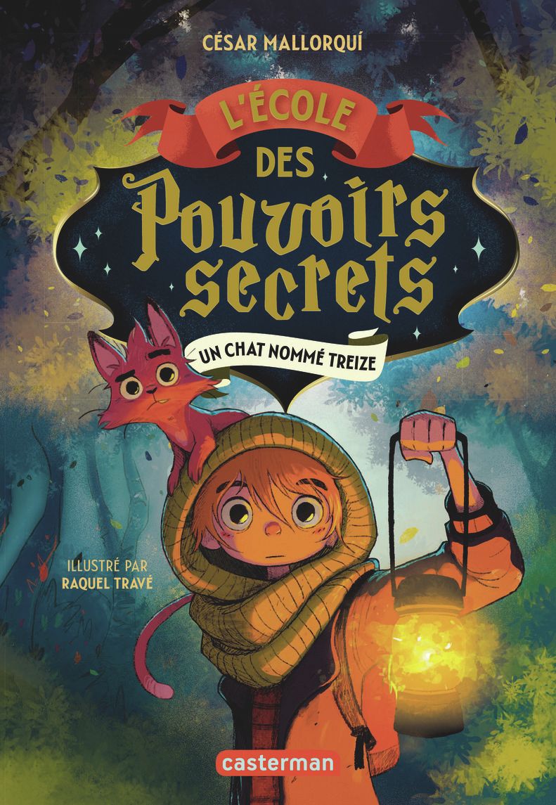 L'ECOLE DES POUVOIRS SECRETS - VOL01 - UN CHAT NOMME TREIZE