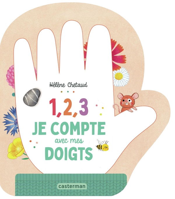 1, 2, 3, JE COMPTE AVEC MES DOIGTS