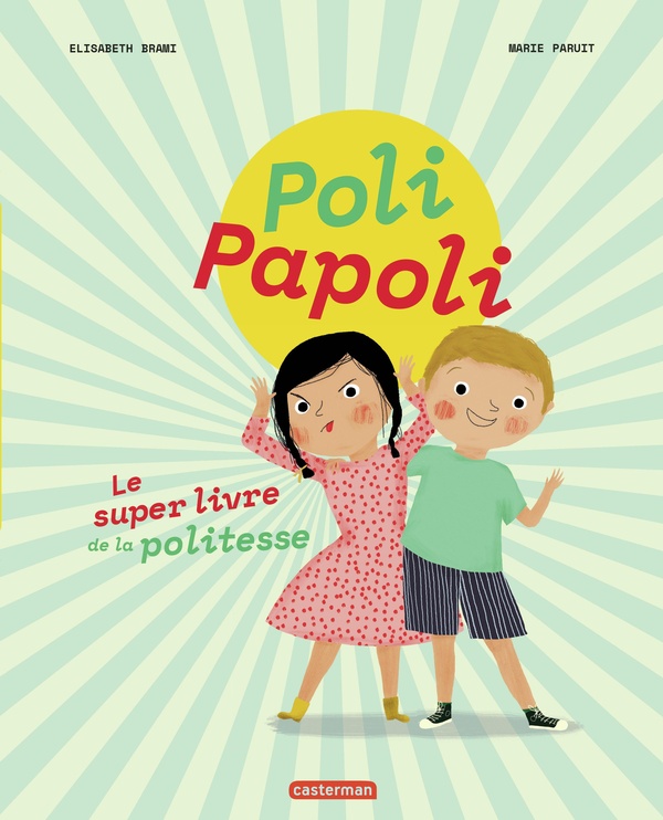 POLI PAPOLI - LE SUPER LIVRE DE LA POLITESSE