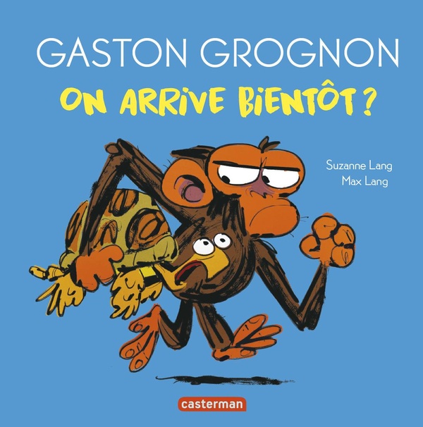GASTON GROGNON TOUT CARTON - ON ARRIVE BIENTOT ?