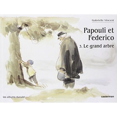 PAPOULI ET FREDERICO, LE GRAND ARBRE