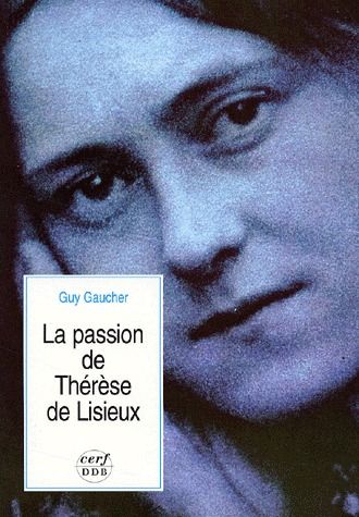 LA PASSION DE THERESE DE LISIEUX