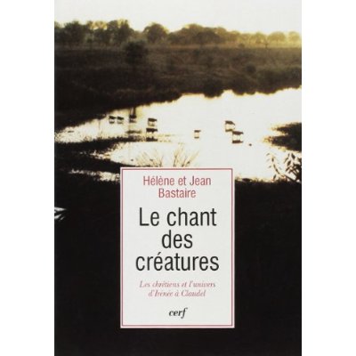 LE CHANT DES CREATURES