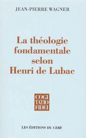 LA THEOLOGIE FONDAMENTALE SELON HENRI DE LUBAC