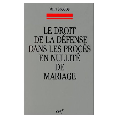 LE DROIT DE LA DEFENSE DANS LES PROCES EN NULLITE DE MARIAGE