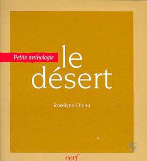 LE DESERT - PETITE ANTHOLOGIE
