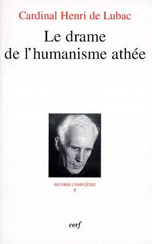 LE DRAME DE L'HUMANISME ATHEE
