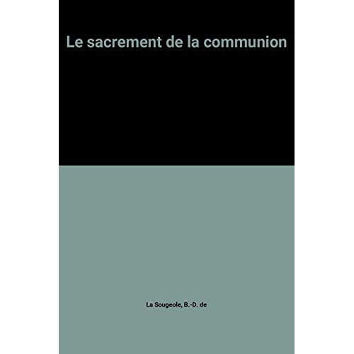 LE SACREMENT DE LA COMMUNION