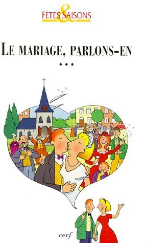 LE MARIAGE PARLONS EN