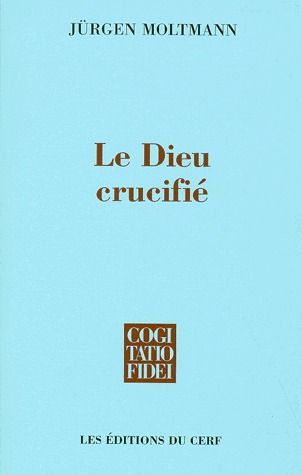 LE DIEU CRUCIFIE
