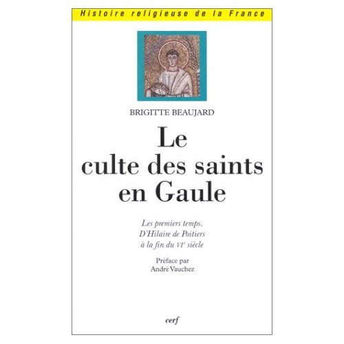 LE CULTE DES SAINTS EN GAULE