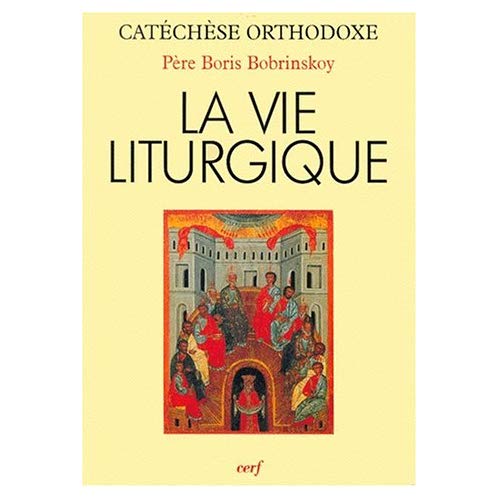 LA VIE LITURGIQUE