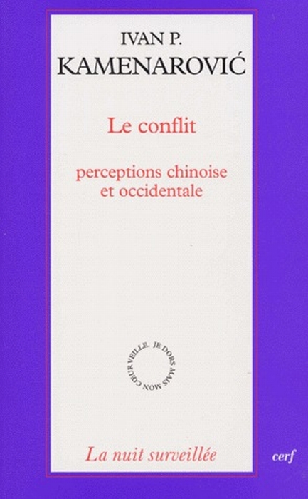 LE CONFLIT - PERCEPTIONS CHINOISE ET OCCIDENTALE