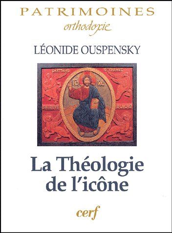 LA THEOLOGIE DE L'ICONE DANS L'EGLISE ORTHODOXE