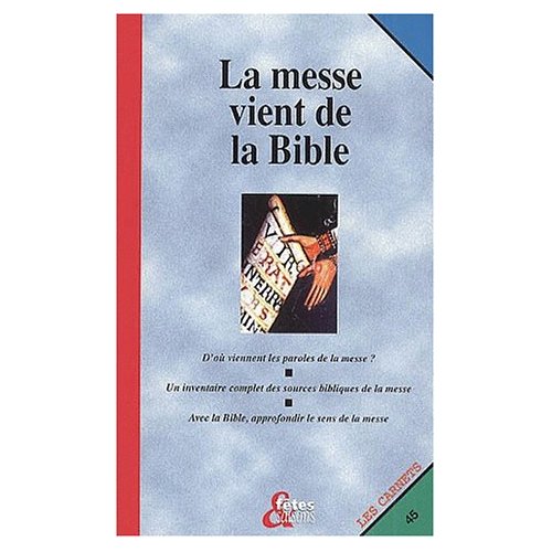 LA MESSE VIENT DE LA BIBLE