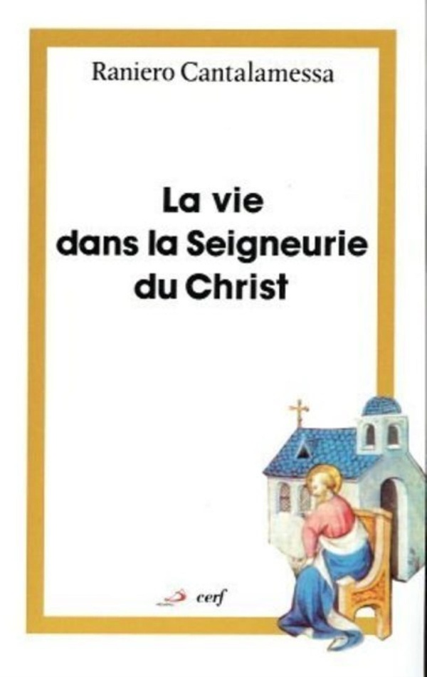 LA VIE DANS LA SEIGNEURIE DU CHRIST