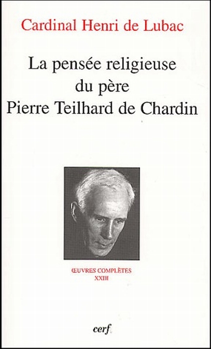 LA PENSEE RELIGIEUSE DU PERE PIERRE TEILHARD DE CHARDIN