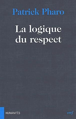 LA LOGIQUE DU RESPECT