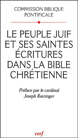LE PEUPLE JUIF ET SES SAINTES ECRITURES DANS LA BIBLE CHRETIENNE