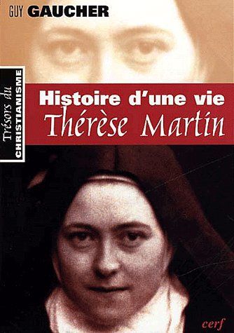HISTOIRE D UNE VIE THERESE MARTIN